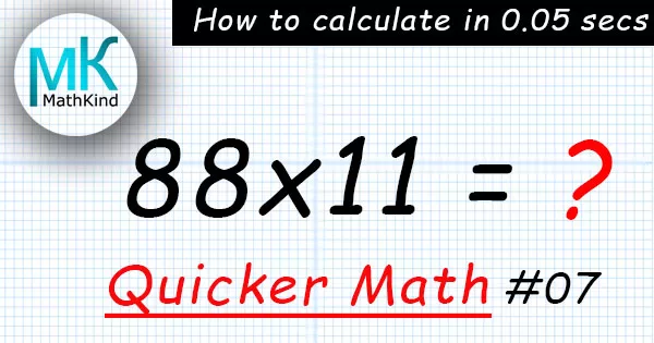 Quicker Math: Multiply any two-digit number by 11